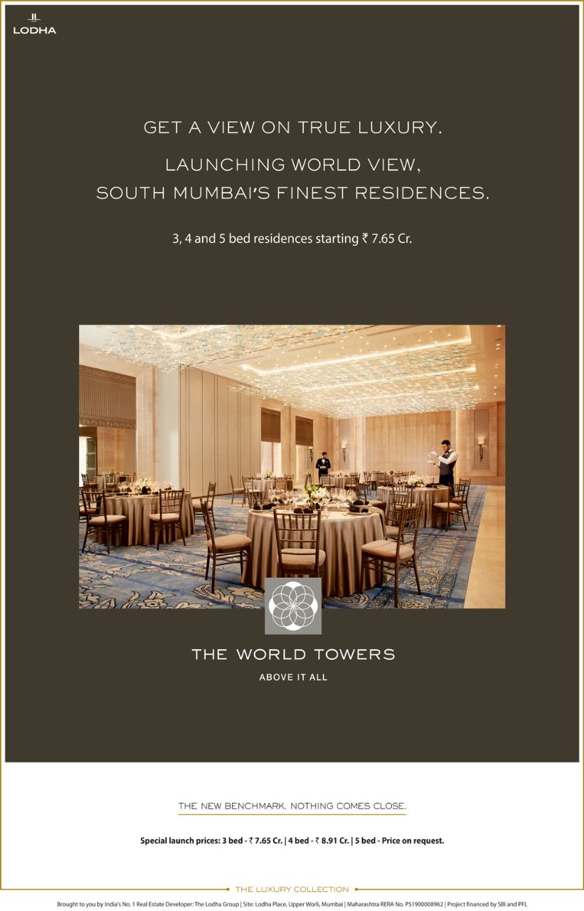 Launching Lodha World View and Get a view on true Luxury of South Mumbai's Finest Residences Update